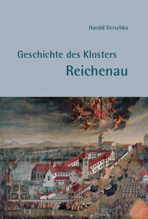 Geschichte des Klosters Reichenau | Harald Derschka