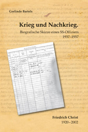 Krieg und Nachkrieg. Biografische Skizze eines SS-Offiziers 19371957 | Bundesamt für magische Wesen