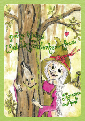 Deine kleine Waldkräuterhexenfrau | Bundesamt für magische Wesen