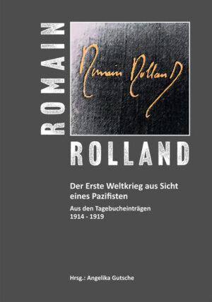 Romain Rolland. Der Erste Weltkrieg aus Sicht eines Pazifisten | Bundesamt für magische Wesen