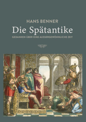 Die Spätantike | Hans Benner