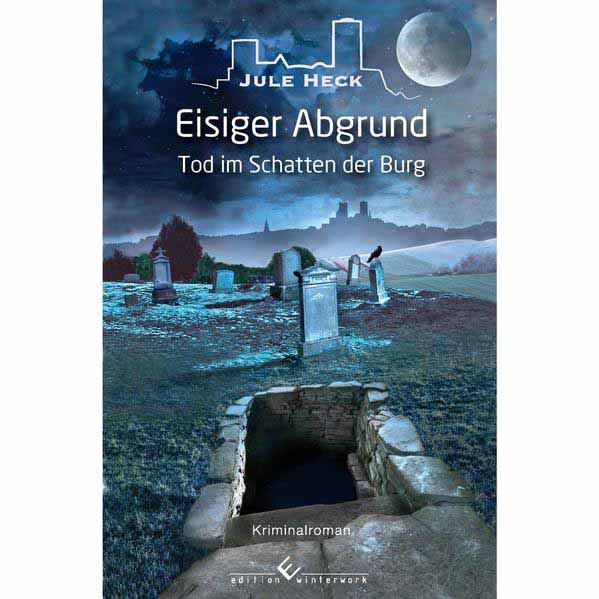 Tod im Schatten der Burg - Eisiger Abgrund | Jule Heck