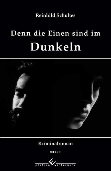 Denn die Einen sind im Dunkeln | Reinhild Schultes