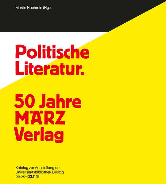 Politische Literatur und unpolitische Kunst. 50 Jahre MÄRZ Verlag  100 Jahre Karl Quarch Verlag | Bundesamt für magische Wesen