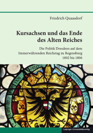 Kursachsen und das Ende des Alten Reiches | Bundesamt für magische Wesen