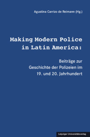 Making Modern Police in Latin America: | Bundesamt für magische Wesen