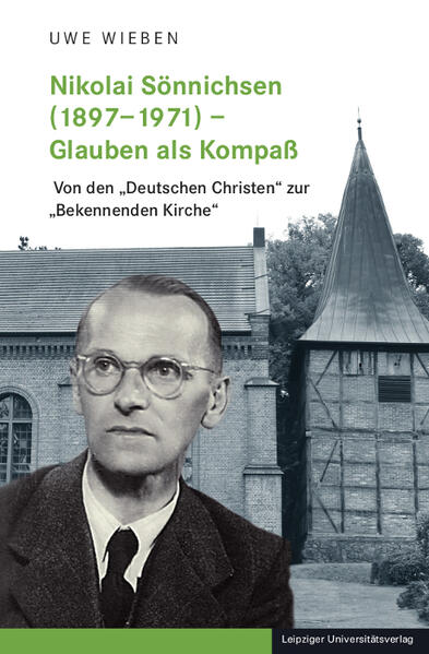 Nikolai Sönnichsen (1897-1971) - Glauben als Kompaß | Uwe Wieben