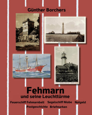Fehmarn und seine Leuchttürme | Günther Borchers