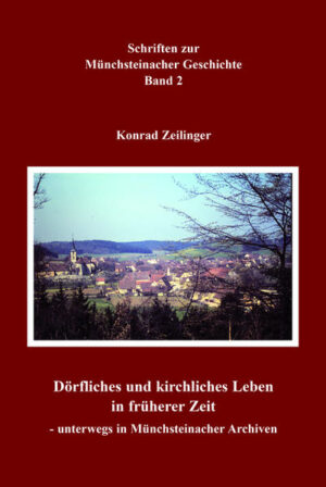 Dörfliches und kirchliches Leben in früherer Zeit - unterwegs in Münchsteinacher Archiven | Bundesamt für magische Wesen