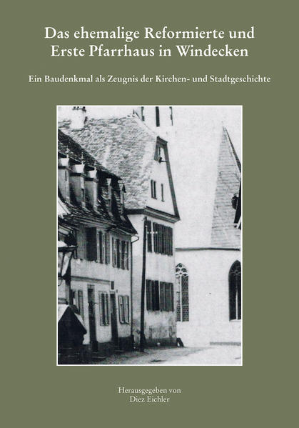 Das ehemalige Reformierte und Erste Pfarrhaus in Windecken | Bundesamt für magische Wesen