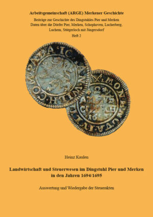 Landwirtschaft und Steuerwesen im Dingstuhl Pier und Merken in den Jahren 1694/1695 | Bundesamt für magische Wesen