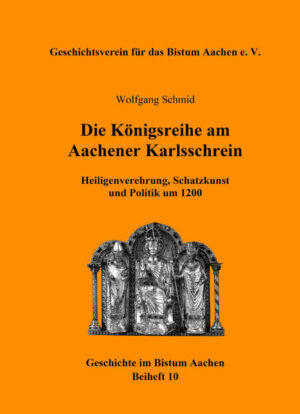 Die Königsreihe am Aachener Karlsschrein | Bundesamt für magische Wesen