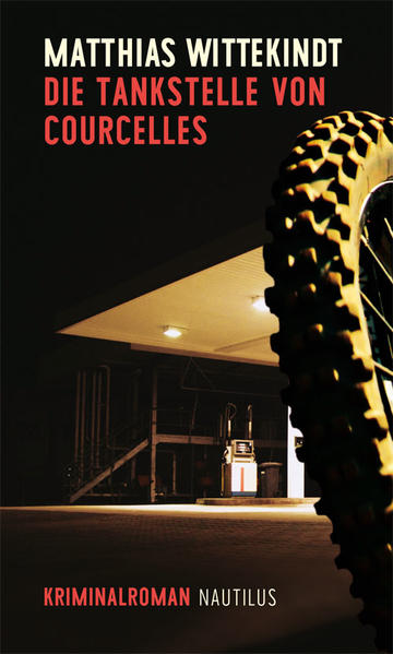 Die Tankstelle von Courcelles | Matthias Wittekindt