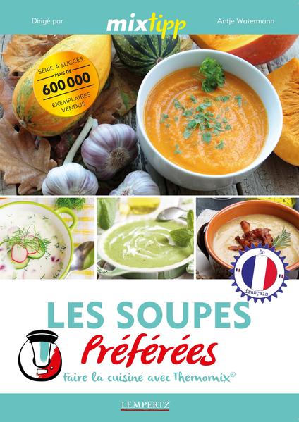 MIXES TU DEJA ? Tu aimes des soupes ? Aucun miracle ! Minestrone all’Italiana, Soupe de Bananes, Soupe de concombres avec l’yaourt et les crabes et plusieurs plus : Aucun repas n’est si varié et tient prêt ainsi beaucoup de possibilités de préparation délicieuses pour toi. Ou les ns bouillons pour un début stimulant d’appétit dans un menu ou des potées relevées qui te réchau ent les jours froids : Ici, tu trouves les recettes de soupes les plus délicieuses et les plus populaires avec lesquelles tu peux inventer à neuf tes soupes préférées et découvrir les nouvelles variantes délicieuses. Tous peuvent être préparés naturellement simple et vite avec le TM5® et le TM31®. Parfois consistante, parfois légère, parfois au Niveau international et parfois traditionnelle – ce sont nos soupes préférées de MIXtipp !