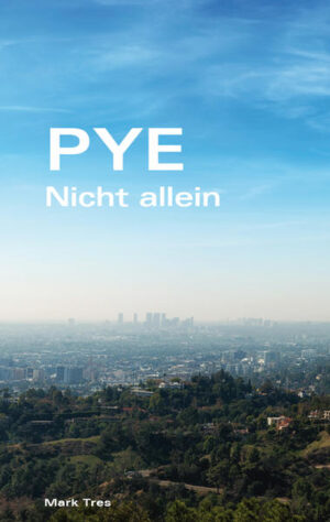 Pye - Band 2 Nicht allein | Mark Tres