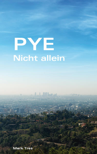 Pye - Band 2 Nicht allein | Mark Tres