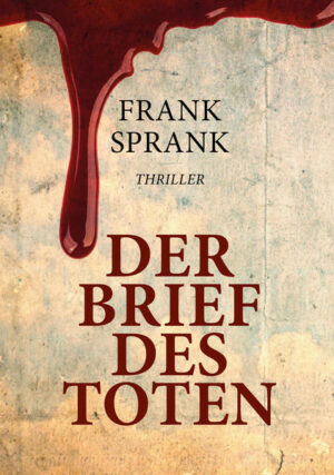 DER BRIEF DES TOTEN | Frank Sprank