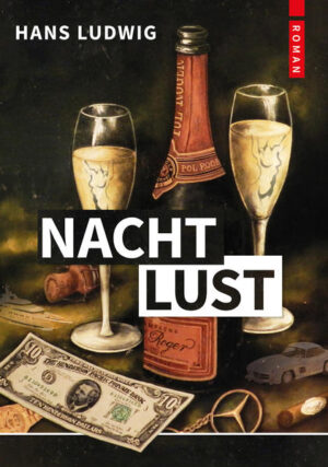 Nachtlust Sex-Drugs-Rock and Roll | Hans Ludwig