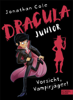 Dracula junior Vorsicht, Vampirjäger! | Bundesamt für magische Wesen