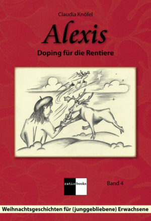 Alexis 4: Doping für die Rentiere | Bundesamt für magische Wesen