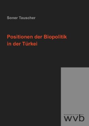 Positionen der Biopolitik in der Türkei | Bundesamt für magische Wesen