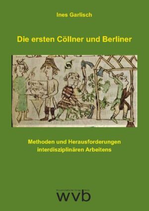 Die ersten Cöllner und Berliner | Bundesamt für magische Wesen