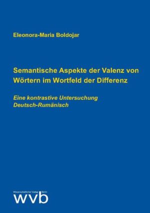 Semantische Aspekte der Valenz von Wörtern im Wortfeld der Differenz | Bundesamt für magische Wesen