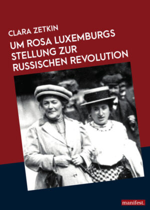 Rosa Luxemburgs Stellung zur russischen Revolution | Bundesamt für magische Wesen