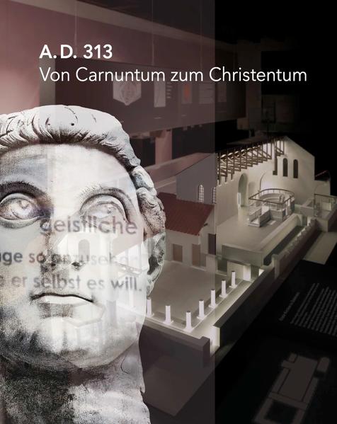 A.D. 313 - Von Carnuntum zum Christentum | Bundesamt für magische Wesen