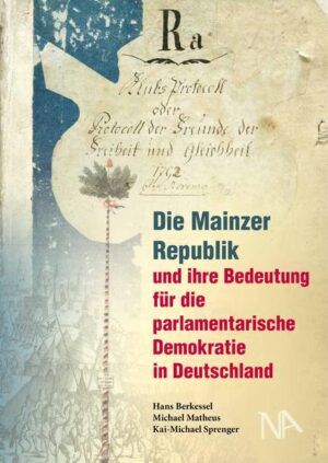 Die Mainzer Republik und ihre Bedeutung für die parlamentarische Demokratie in Deutschland | Bundesamt für magische Wesen