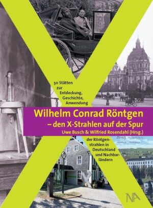 Wilhelm Conrad Röntgen und den X-Strahlen auf der Spur | Bundesamt für magische Wesen