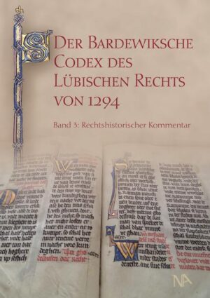 Der Bardewiksche Codex des Lübischen Rechts von 1294 | Bundesamt für magische Wesen