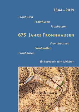 675 Jahre Frohnhausen. Ein Lesebuch zum Jubiläum | Bundesamt für magische Wesen