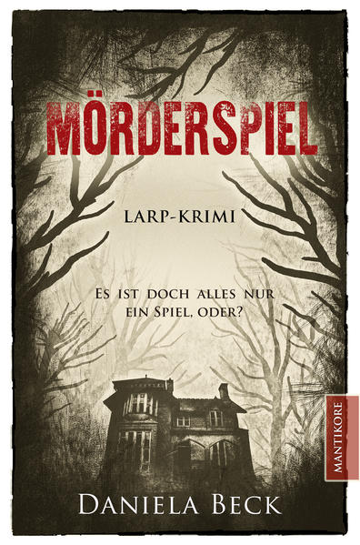 Mörderspiel - LARP-Krimi | Daniela Beck