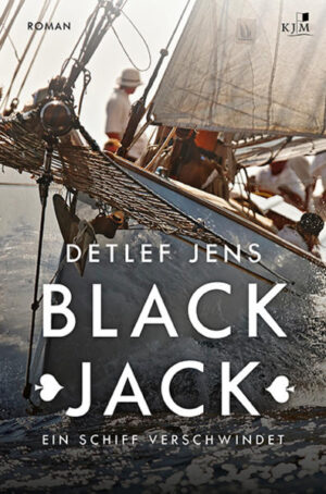 Black Jack. Ein Schiff verschwindet Fabian Timpes erster Fall | Detlef Jens