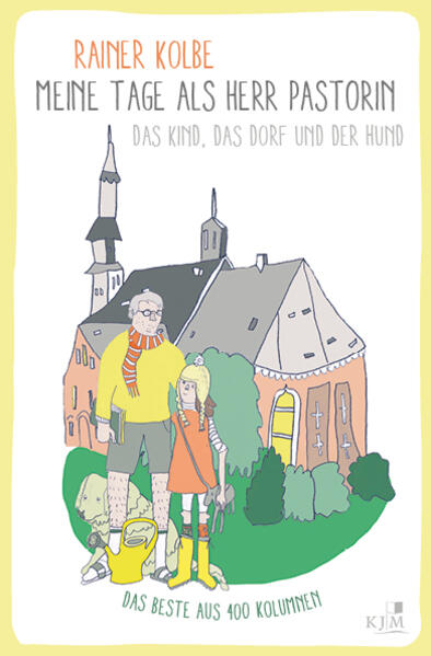 Allein auf dem Land? Nein, mit dem Kind, dem Hund und der Pastorin zur Frau! Geschichten aus dem ganz normalen Leben: Kinder-Diktatur - Fleischwurst geht - Papa arbeitet - Fernsehen - Gottesdienst - Plastination - Zeit - Mutter-Kind-Turnen - Männer - Vater-Kind-Parkplatz und vieles mehr