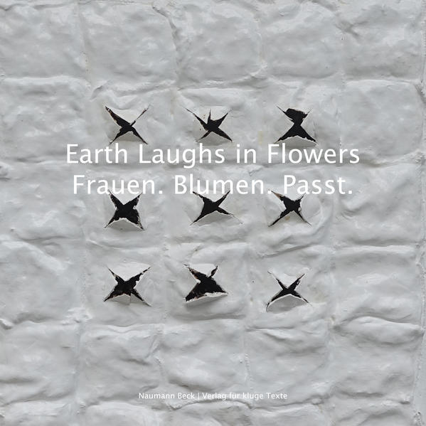 Earth Laughs in Flowers | Frauen. Blumen. Passt. | Bundesamt für magische Wesen