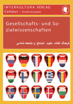 Interkultura Studienwörterbuch für Gesellschafts- und Sozialwissenschaften: Deutsch-Persisch | Muska Haqiqat