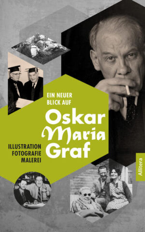 Ein neuer Blick auf Oskar Maria Graf | Bundesamt für magische Wesen