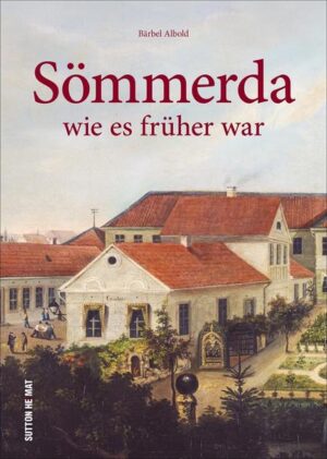 Sömmerda wie es früher war | Bundesamt für magische Wesen