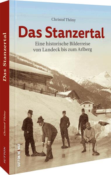 Das Stanzertal | Christof Thöny