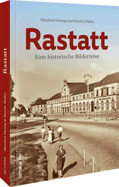 Rastatt | Manfred Fieting, Martin Walter