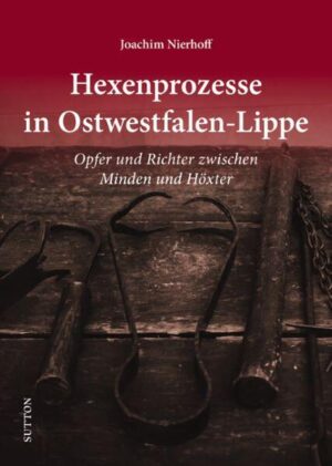 Hexenprozesse in Ostwestfalen-Lippe | Joachim Nierhoff
