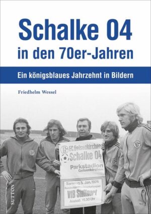Schalke 04 in den 70er-Jahren | Bundesamt für magische Wesen