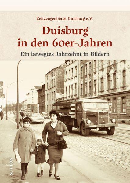 Duisburg in den 60er-Jahren | Joachim Schneider