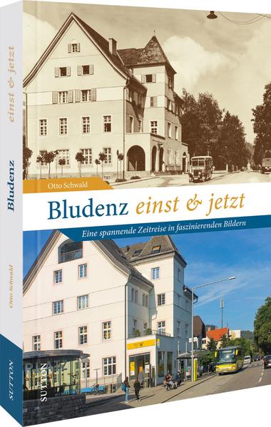 Bludenz einst und jetzt | Bundesamt für magische Wesen