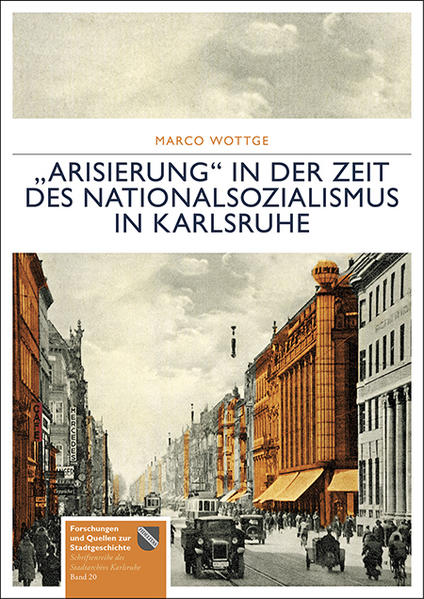 Arisierung in der Zeit des Nationalsozialismus in Karlsruhe | Bundesamt für magische Wesen