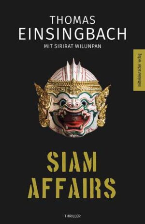 Siam Affairs | Thomas Einsingbach und Sirirat Wilunpan