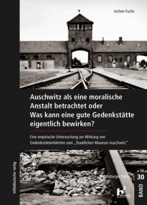 Auschwitz als eine moralische Anstalt betrachtet | Bundesamt für magische Wesen