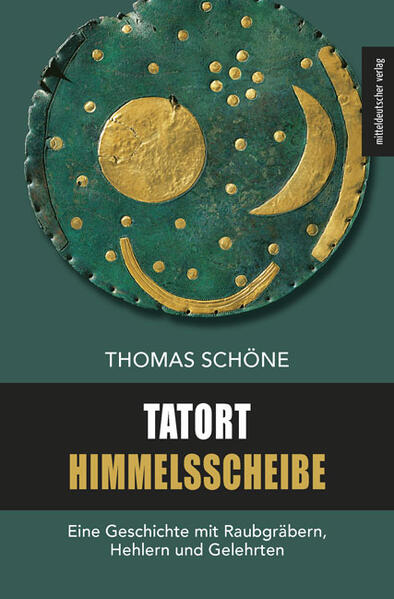 Tatort Himmelsscheibe | Thomas Schöne